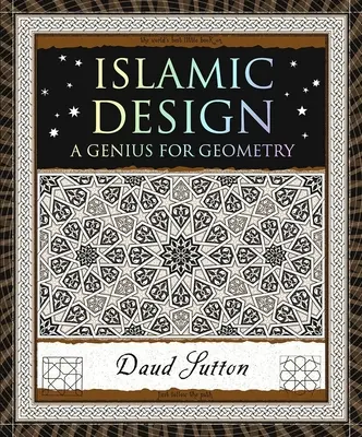 Conception islamique : Un génie pour la géométrie - Islamic Design: A Genius for Geometry