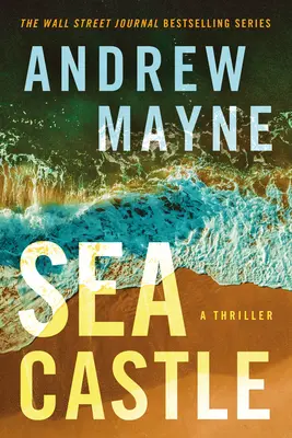 Le château de la mer : Un thriller - Sea Castle: A Thriller