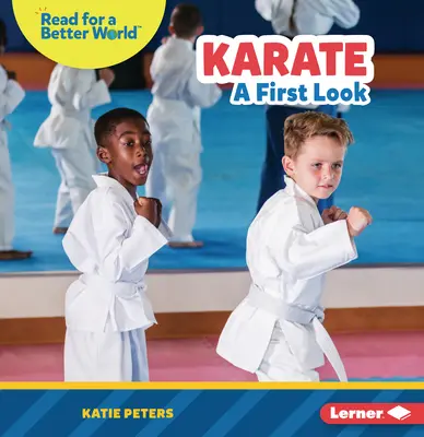 Le karaté : Un premier regard - Karate: A First Look