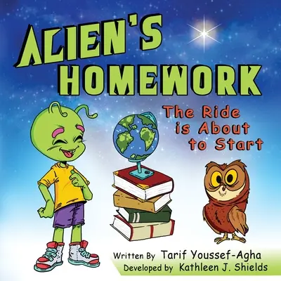 Les devoirs d'un extraterrestre, la balade est sur le point de commencer - Alien's Homework, The Ride is About to Start