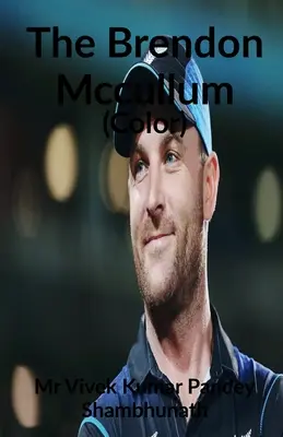 Le Brendon McCullum (couleur) - The Brendon McCullum (Color)