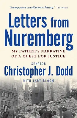 Lettres de Nuremberg : Le récit de la quête de justice de mon père - Letters from Nuremberg: My Father's Narrative of a Quest for Justice