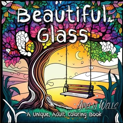 Beautiful Glass : Un livre de coloriage pour adultes unique pour soulager le stress et faire de l'art en pleine conscience - Beautiful Glass: A Unique Adult Coloring Book for Stress Relief and Mindful Artwork