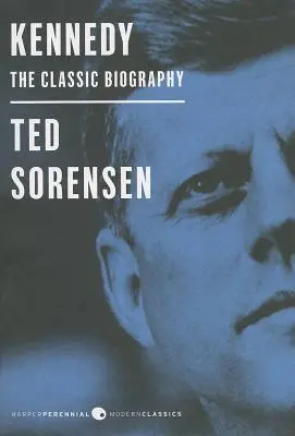 Kennedy : La biographie classique - Kennedy: The Classic Biography