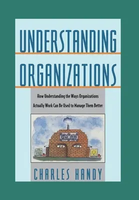 Comprendre les organisations - Understanding Organizations