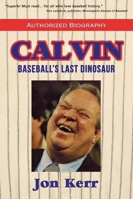 Calvin : le dernier dinosaure du baseball - Calvin: Baseball's Last Dinosaur