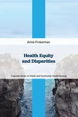 Équité et disparités en matière de santé - Health Equity and Disparities