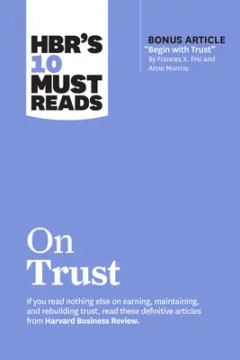 Les 10 livres incontournables de la HBR sur la confiance - Hbr's 10 Must Reads on Trust