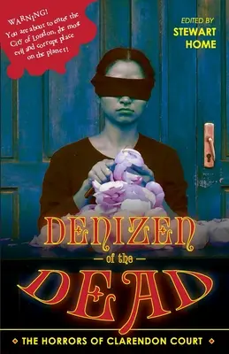 Denizen of the Dead : The Horrors of Clarendon Court (en anglais) - Denizen of the Dead: The Horrors of Clarendon Court