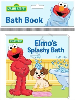 Rue Sésame : La journée éclaboussante d'Elmo ! Livre de bain - Sesame Street: Elmo's Splashy Day! Bath Book