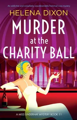 Meurtre au bal de bienfaisance : Un mystère historique addictif et totalement indétrônable. - Murder at the Charity Ball: An addictive and completely unputdownable historical cozy mystery