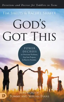 Dieu s'en charge : Décrets de puissance pour surmonter les problèmes, entrer dans le but et recevoir les promesses - God's Got This: Power Decrees to Overcome Problems, Step Into Purpose, and Receive Promises