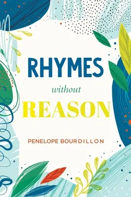 Rimes sans raison - Rhymes without Reason