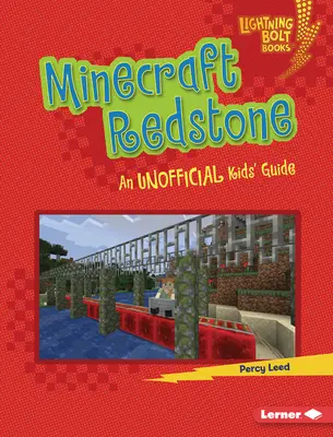 Minecraft Redstone : Un guide non officiel pour les enfants - Minecraft Redstone: An Unofficial Kids' Guide