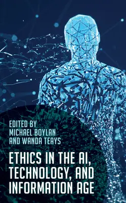 L'éthique à l'ère de l'IA, de la technologie et de l'information - Ethics in the AI, Technology, and Information Age