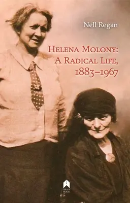 Helena Molony : Une vie radicale, 1883-1967 - Helena Molony: A Radical Life, 1883-1967