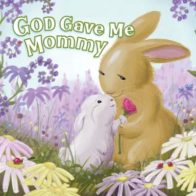 Dieu m'a donné maman - God Gave Me Mommy