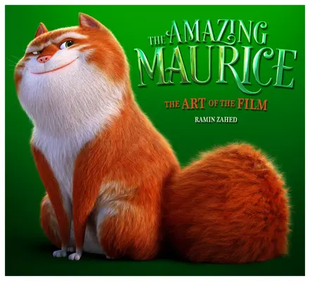 L'incroyable Maurice : L'art du film - The Amazing Maurice: The Art of the Film