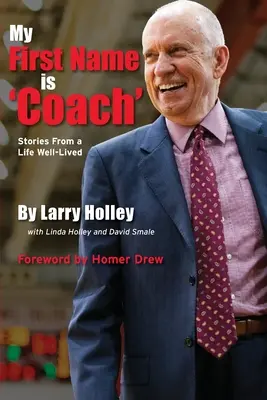 Mon prénom est « Coach » : Histoires d'une vie bien vécue - My First Name is 'Coach': Stories From a Life Well-Lived