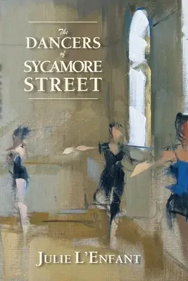 Les danseurs de Sycamore Street - The Dancers of Sycamore Street