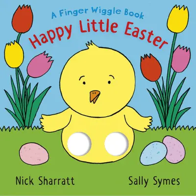 Joyeuses Pâques : Un livre de perruques à doigts - Happy Little Easter: A Finger Wiggle Book