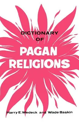 Dictionnaire des religions païennes - Dictionary of Pagan Religions