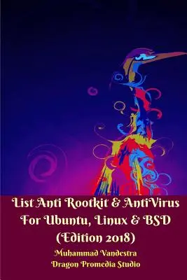 Liste des Anti Rootkit et AntiVirus pour Ubuntu, Linux et BSD (Edition 2018) - List Anti Rootkit and AntiVirus For Ubuntu, Linux and BSD (Edition 2018)