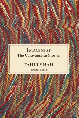 Les Histoires du Caravansérail : Imaginiste - The Caravanserai Stories: Imaginist