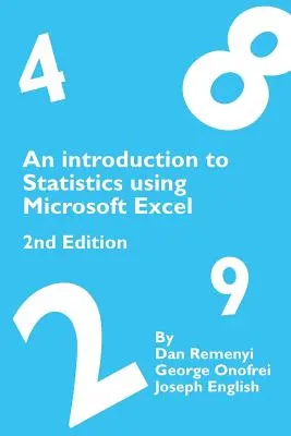 Introduction aux statistiques à l'aide de Microsoft Excel 2e édition - An Introduction to Statistics using Microsoft Excel 2nd Edition