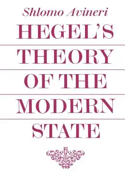 La théorie de l'État moderne de Hegel - Hegel's Theory of the Modern State