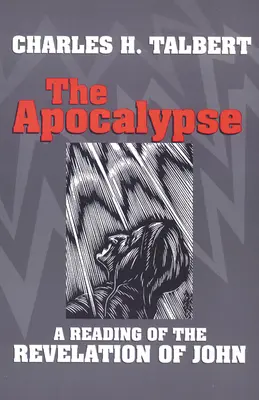 L'Apocalypse : Une lecture de l'Apocalypse de Jean - The Apocalypse: A Reading of the Revelation of John