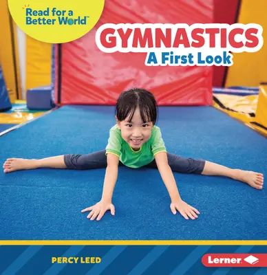 Gymnastique : Un premier regard - Gymnastics: A First Look