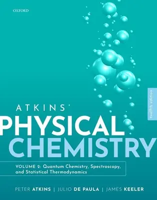 Atkins Physical Chemistry V2 12e