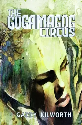 Le cirque Gogamagog - The Gogamagog Circus