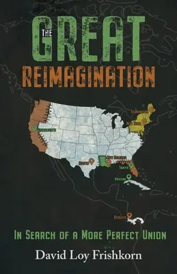 La grande réimagination : A la recherche d'une union plus parfaite - The Great Reimagination: In Search of a More Perfect Union