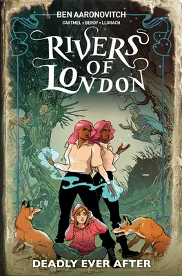 Rivers of London : Deadly Ever After (Roman graphique) - Rivers of London: Deadly Ever After (Graphic Novel)