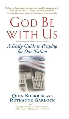 Dieu soit avec nous : Un guide quotidien pour prier pour notre nation - God Be with Us: A Daily Guide to Praying for Our Nation