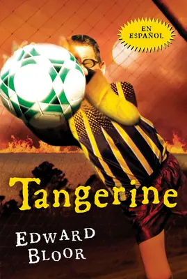 Tangerine (édition espagnole) - Tangerine (Spanish Edition)