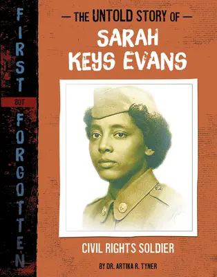 L'histoire inédite de Sarah Keys Evans : Soldate des droits civiques - The Untold Story of Sarah Keys Evans: Civil Rights Soldier