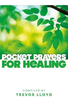 Prières de poche pour la guérison - Pocket Prayers for Healing