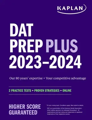 DAT Prep Plus 2023-2024 : 2 tests de pratique + stratégies éprouvées + en ligne - DAT Prep Plus 2023-2024: 2 Practice Tests + Proven Strategies + Online