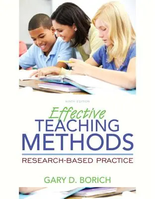 Méthodes d'enseignement efficaces : Research-Based Practice, Enhanced Pearson Etext with Loose-Leaf Version -- Access Card Package [With Access Code]. - Effective Teaching Methods: Research-Based Practice, Enhanced Pearson Etext with Loose-Leaf Version -- Access Card Package [With Access Code]