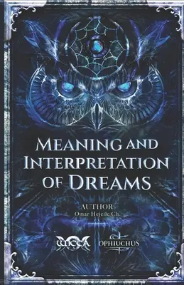 Signification et interprétation des rêves - Meaning and Interpretation of Dreams