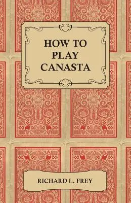 Comment jouer à la canasta - How to Play Canasta