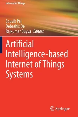 Systèmes de l'internet des objets basés sur l'intelligence artificielle - Artificial Intelligence-Based Internet of Things Systems