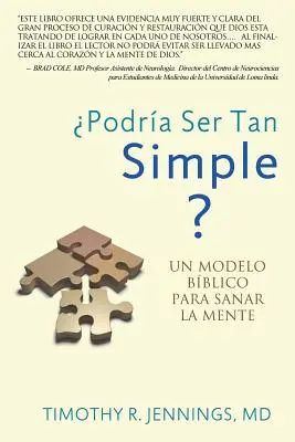Est-ce si simple ? UN MODÈLE DE BASE POUR SOIGNER LE CERVEAU - Podra Ser Tan Simple ? UN MODELO BBLICO PARA SANAR LA MENTE