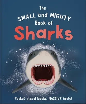 Le Petit et Puissant Livre des Requins - The Small and Mighty Book of Sharks