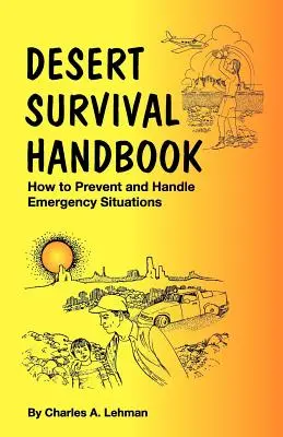 Manuel de survie dans le désert - Desert Survival Handbook