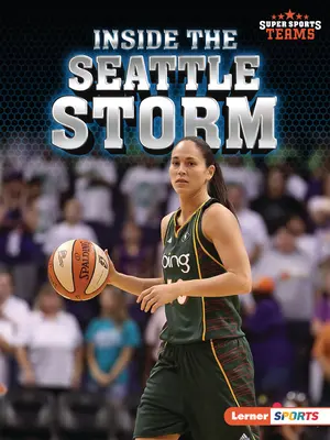 A l'intérieur de la Seattle Storm - Inside the Seattle Storm