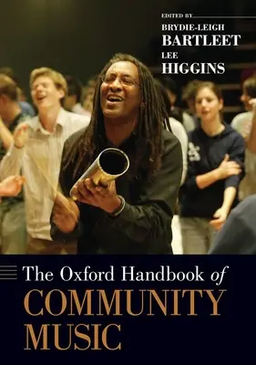 Le manuel d'Oxford sur la musique communautaire - The Oxford Handbook of Community Music